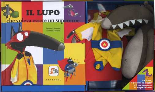 Image of Il lupo che voleva essere un supereroe. Amico lupo. Ediz. a colori. Con gadget