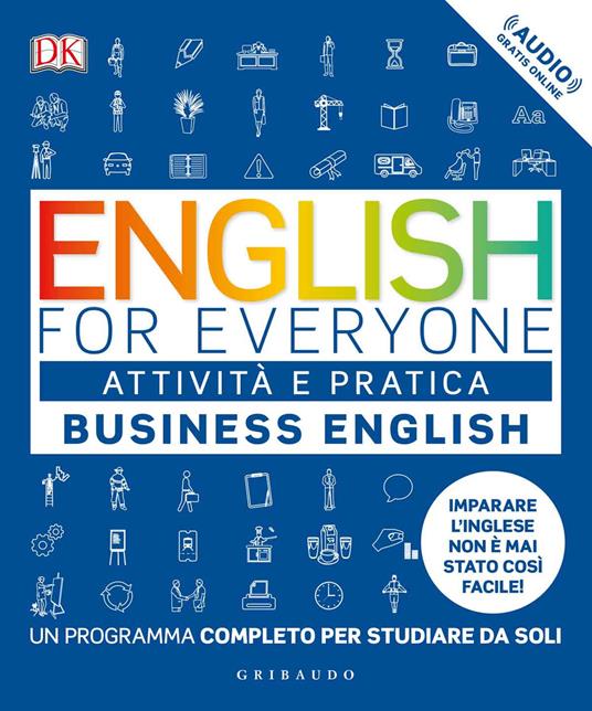 English for everyone. Business english. Attività e pratica. Un programma completo per studiare da soli. Con Contenuto digitale (fornito elettronicamente) - Thomas Booth,Trish Burrow - copertina