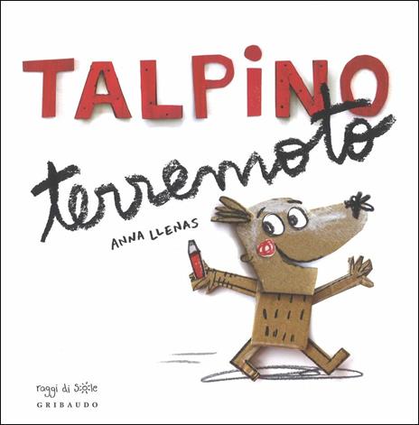 Talpino terremoto. Ediz. a colori - Anna Llenas - copertina