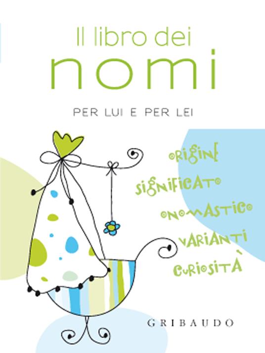 Il libro dei nomi per lui e per lei - V.V.A.A. - ebook