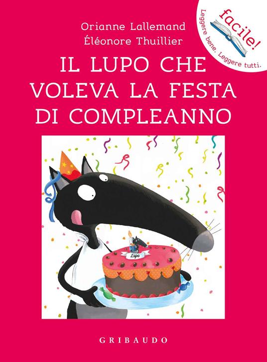 Il Lupo Che Voleva Cambiare Colore - Lallemand Orianne Thuillier