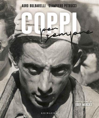 Coppi per sempre. Ediz. illustrata - Auro Bulbarelli,Giampiero Petrucci - copertina