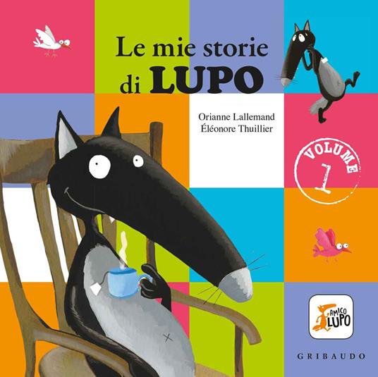  Lupetto e i giorni della settimana. Amico lupo. Ediz. a colori -  Lallemand, Orianne, Thuillier, Éléonore - Libri