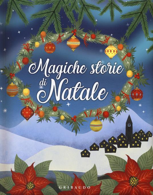 Magiche storie di Natale. Ediz. a colori - copertina