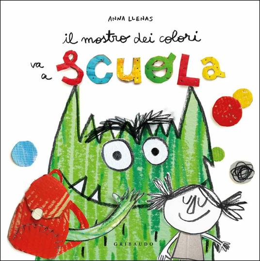 Il mostro dei colori va a scuola - Anna Llenas - copertina