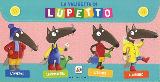 La valigetta di Lupetto. Amico lupo. Ediz. a colori - Orianne Lallemand - copertina