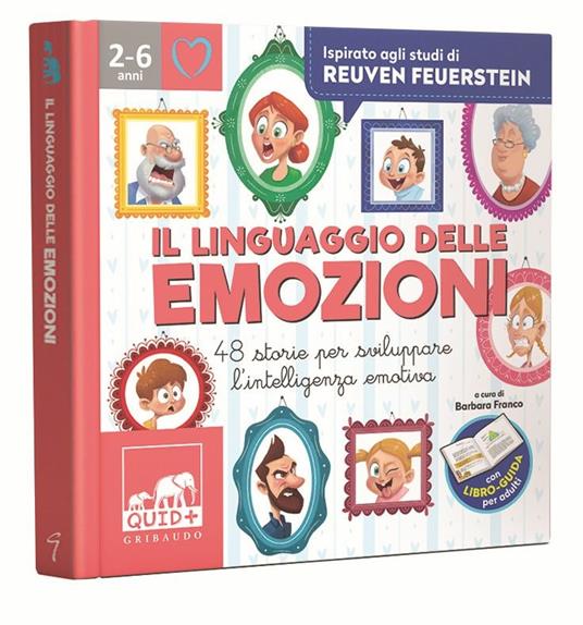 QUID + Il linguaggio delle emozioni. 48 storie per sviluppare  l'intelligenza emotiva - Barbara Franco - Paola Predicatori - - Libro -  Gribaudo - Quid+