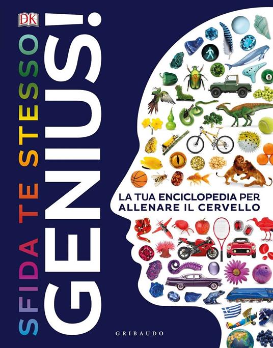 Genius! Sfida te stesso. La tua enciclopedia per allenare il cervello - copertina