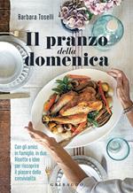 Il pranzo della domenica