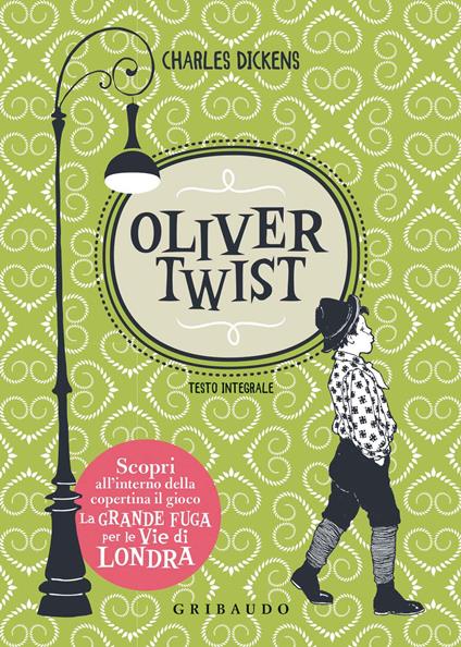 Oliver Twist. Ediz. integrale - Charles Dickens - Libro - Gribaudo - Vola  la pagina | IBS