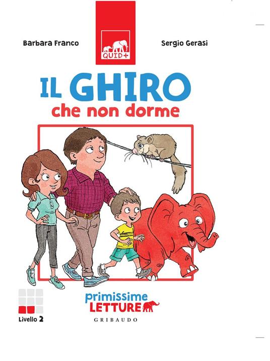 Il ghiro che non dorme. Primissime letture. Livello 2 - Barbara Franco,Sergio Gerasi - ebook