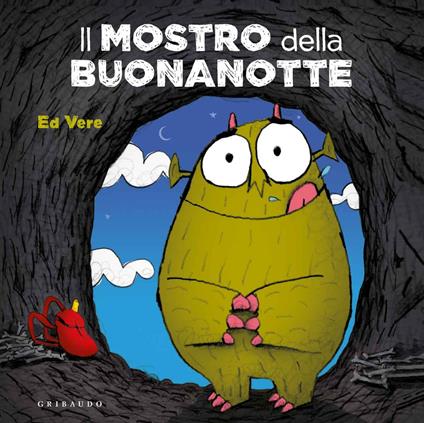 Il mostro della buonanotte. Ediz. a colori - Ed Vere - copertina