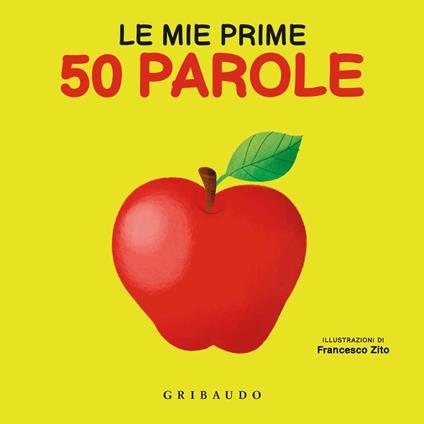 Le mie prime 50 parole - Francesco Zito - copertina