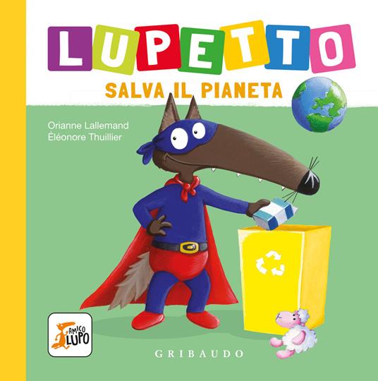 Lupetto si lava da solo. Amico lupo. Ediz. a colori : Lallemand, Orianne,  Thuillier, Éléonore, Gamba, Daniela: : Libri