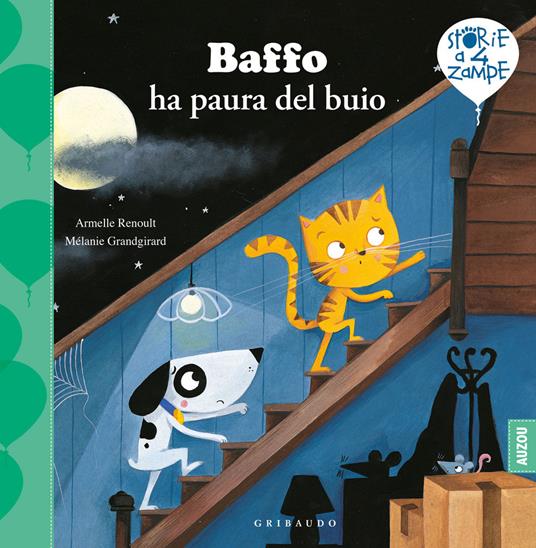 Baffo ha paura del buio. Ediz. a colori - Armelle Renoult,Mélanie Grandgirard - copertina