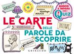 Le carte delle parole da scoprire. Con 100 Carte