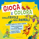 Gioca e colora con le favole degli animali. Ediz. a colori