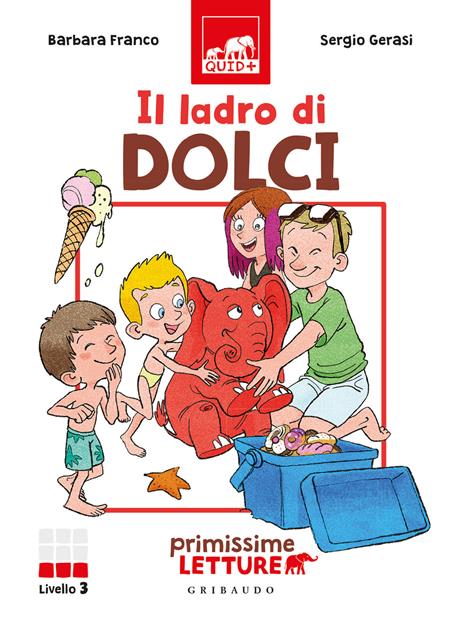 Il ladro di dolci. Primissime letture. Ediz. illustrata - Barbara Franco - copertina