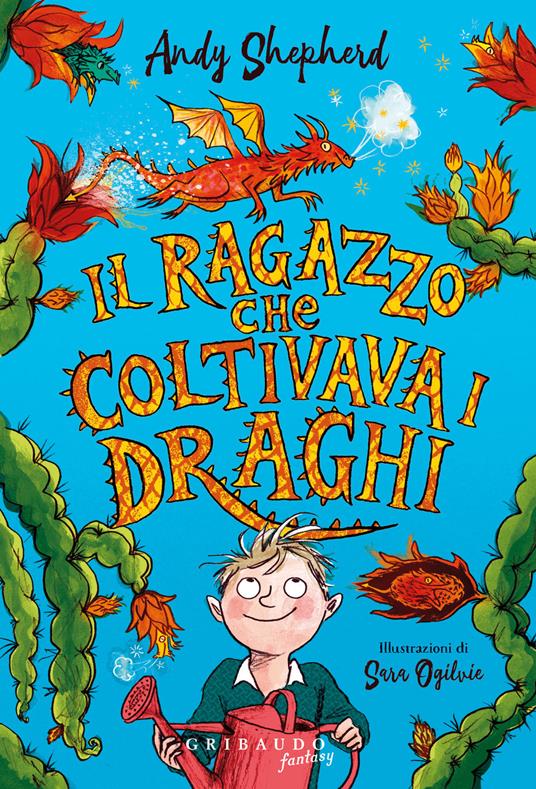 Il ragazzo che coltivava i draghi - Andy Shepherd - copertina