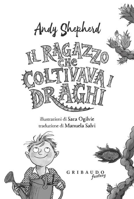 Il ragazzo che coltivava i draghi - Andy Shepherd - 2