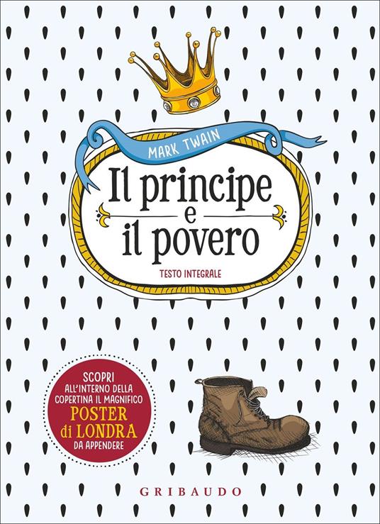 Il principe e il povero. Ediz. integrale. Con Poster - Mark Twain - copertina