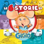 Le 6 storie di Topo Gigio