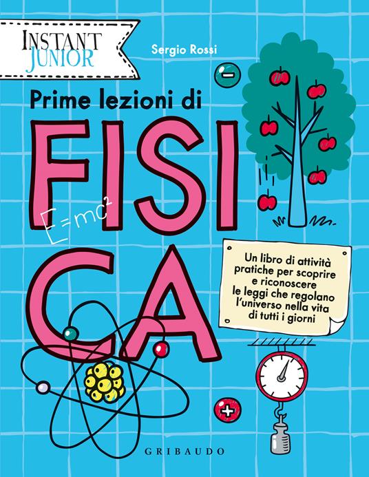 Prime lezioni di fisica - Sergio Rossi - copertina