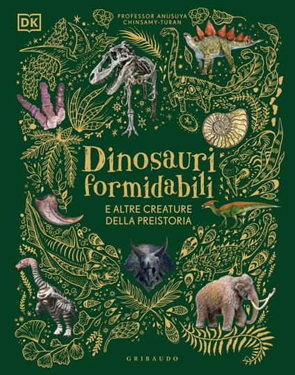 Dinosauri formidabili e altre creature della preistoria - copertina