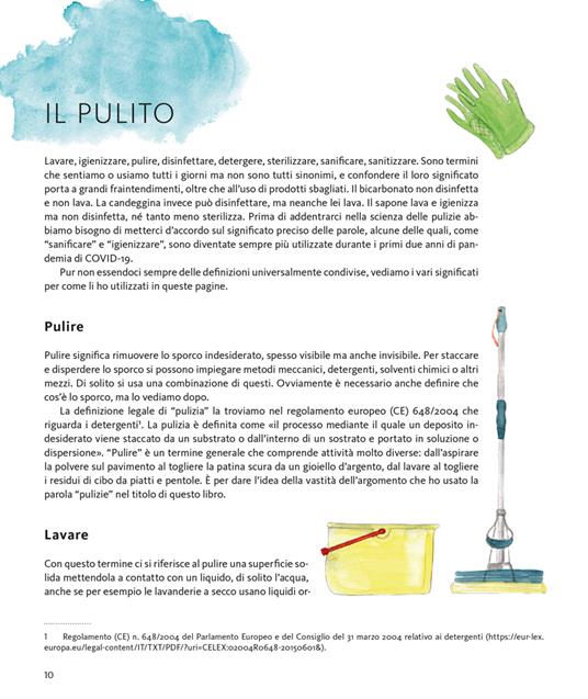 La scienza delle pulizie. La chimica del detersivo e della candeggina, e le  bufale sul bicarbonato - Dario Bressanini - Libro - Gribaudo - Sapori e  fantasia | IBS