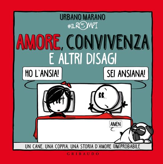 Amore, convivenza e altri disagi. Un cane, una coppia, una storia d'amore (im)probabile - Urbano Marano - copertina