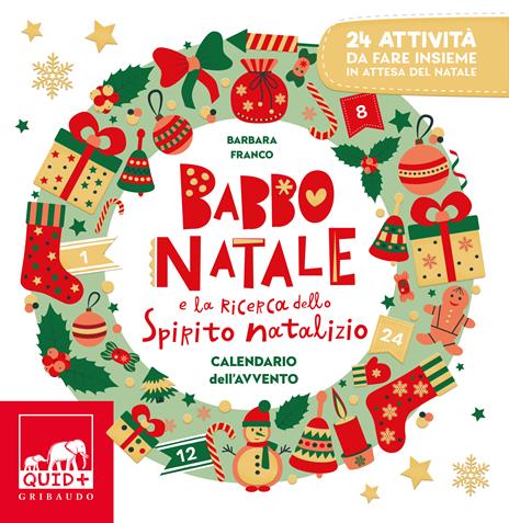 Babbo Natale alla ricerca dello spirito natalizio. Calendario dell'avvento - Barbara Franco - copertina