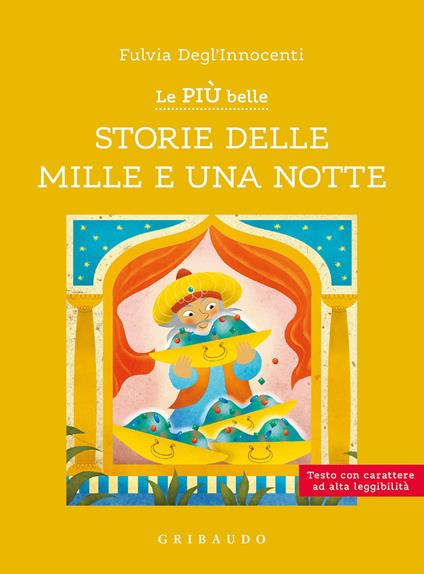 Le più belle storie delle Mille e una notte. Ediz. ad alta leggibilità - Fulvia Degl'Innocenti - copertina