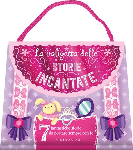 La valigetta delle storie incantate. Ediz. a colori - copertina