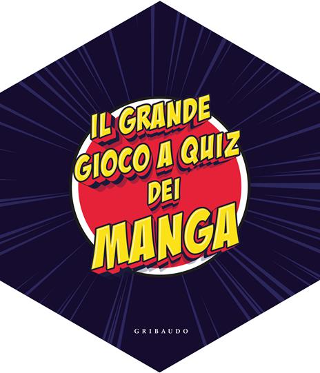 Il grande gioco a quiz dei manga. Ediz. illustrata. Con 148 carte. Con dado. Con 8 figurine. Con tavolo da gioco - 2