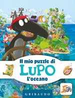 L'oceano. Il mio puzzle di Lupo. Amico Lupo. Ediz. a colori. Con puzzle