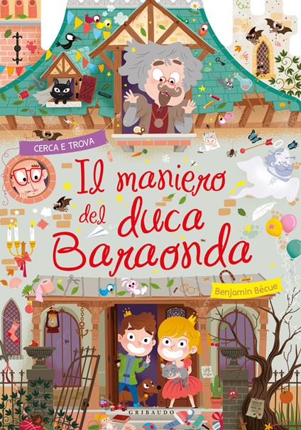 Il maniero del duca Baraonda. Ediz. a colori - Benjamin Becue - copertina