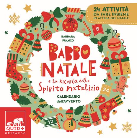 Babbo Natale e la ricerca dello spirito natalizio. Calendario dell’Avvento. Ediz. a colori - Barbara Franco - copertina