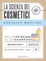 La scienza dei cosmetici eBook di Beatrice Mautino - EPUB Libro