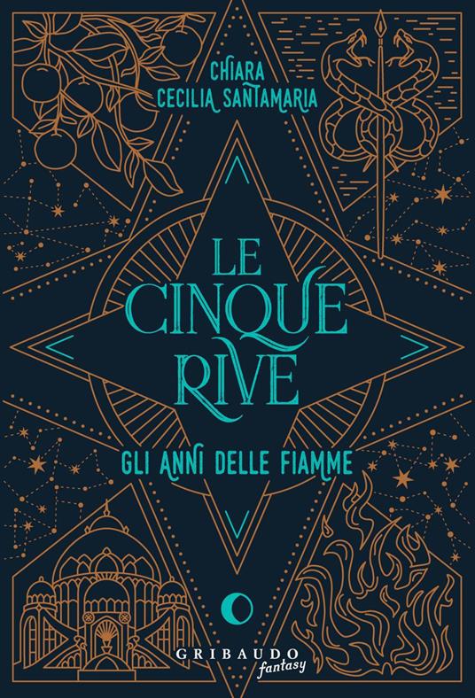 Le cinque rive. Gli anni delle fiamme - Chiara Cecilia Santamaria - ebook