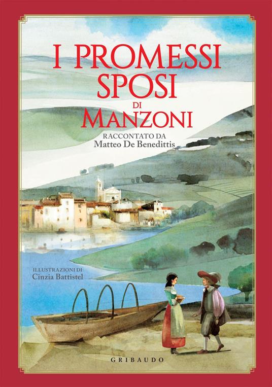 I Promessi sposi di Manzoni - Matteo De Benedittis,Cinzia Battistel - ebook