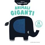 Animali giganti. Ediz. a colori