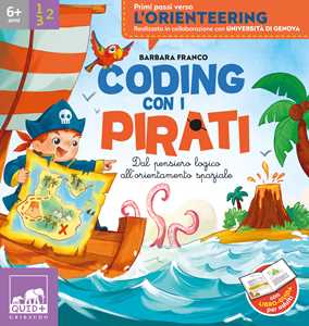 Libro Coding con i pirati. Dal pensiero logica all'orientamento spaziale Barbara Franco