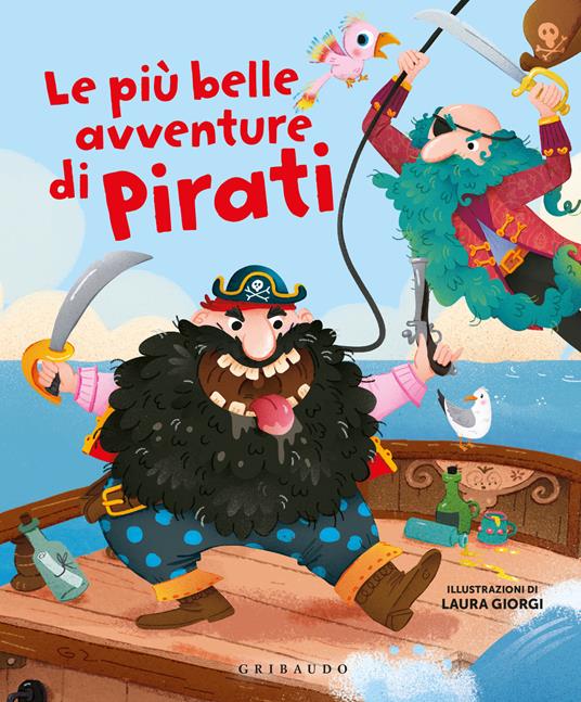 Le più belle avventure di pirati. Ediz. a colori - copertina