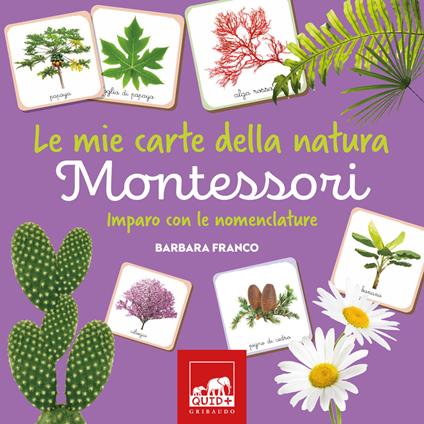 Le mie carte della natura Montessori. Imparo con le nomenclature. Ediz. a colori. Con Carte - Barbara Franco - copertina