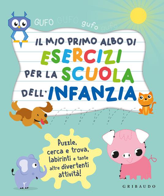 Il mio primo albo per la scuola dell'infanzia. Ediz. a colori - copertina