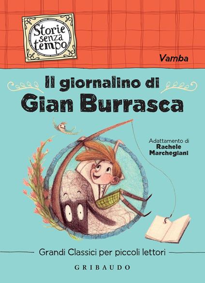 Il giornalino di Gian Burrasca - Vamba,Rachele Marchegiani,Giorgia Zanin - ebook