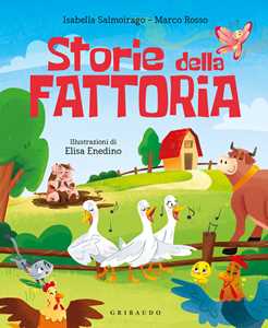 Libro Storie della fattoria Marco Rosso Isabella Salmoirago