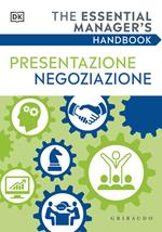 Presentazione negoziazione. The essential manager's handbook