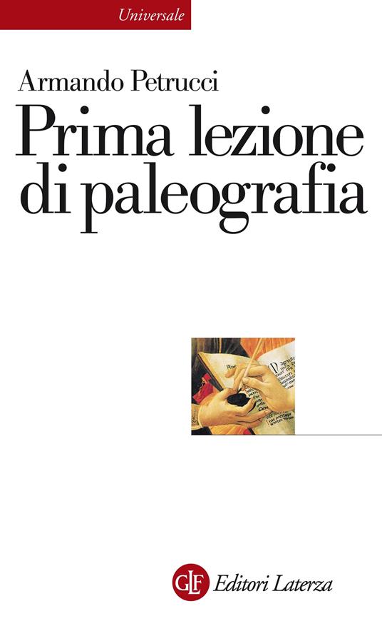 Prima lezione di paleografia. Ediz. illustrata - Armando Petrucci - ebook