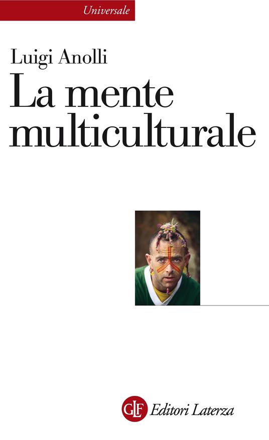 La mente multiculturale - Luigi Anolli - ebook